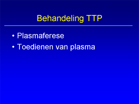 Trombotische trombocytopenische purpura (TTP) dia 10